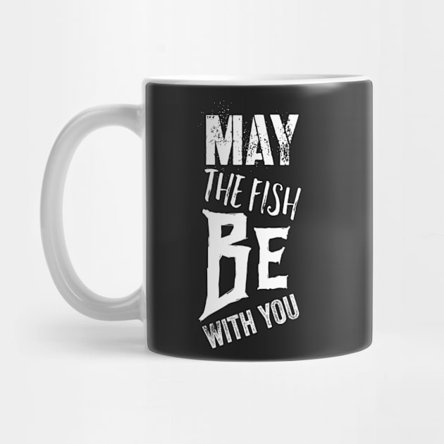 May The Fish Be With You by daghlashassan